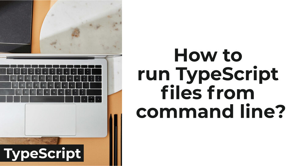 Run Typescript From Command Line